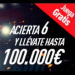 Acierta 6 resultados y gana hasta 100.000€